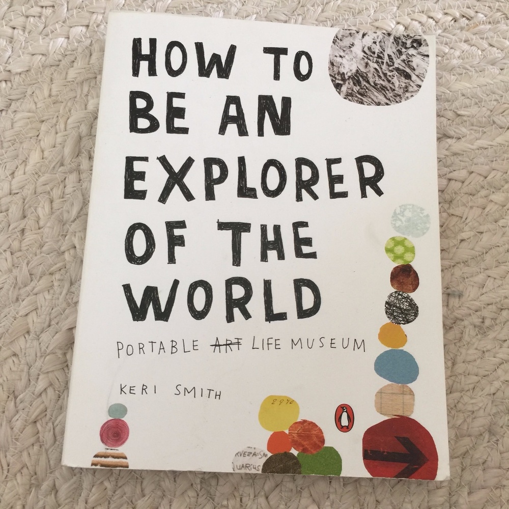 How To Be an Explorer of the World